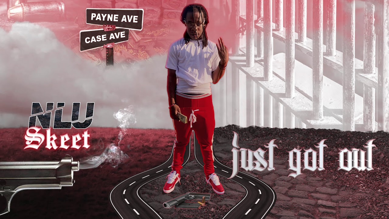 NLU Skeet - Just Got Out (Official Audio)