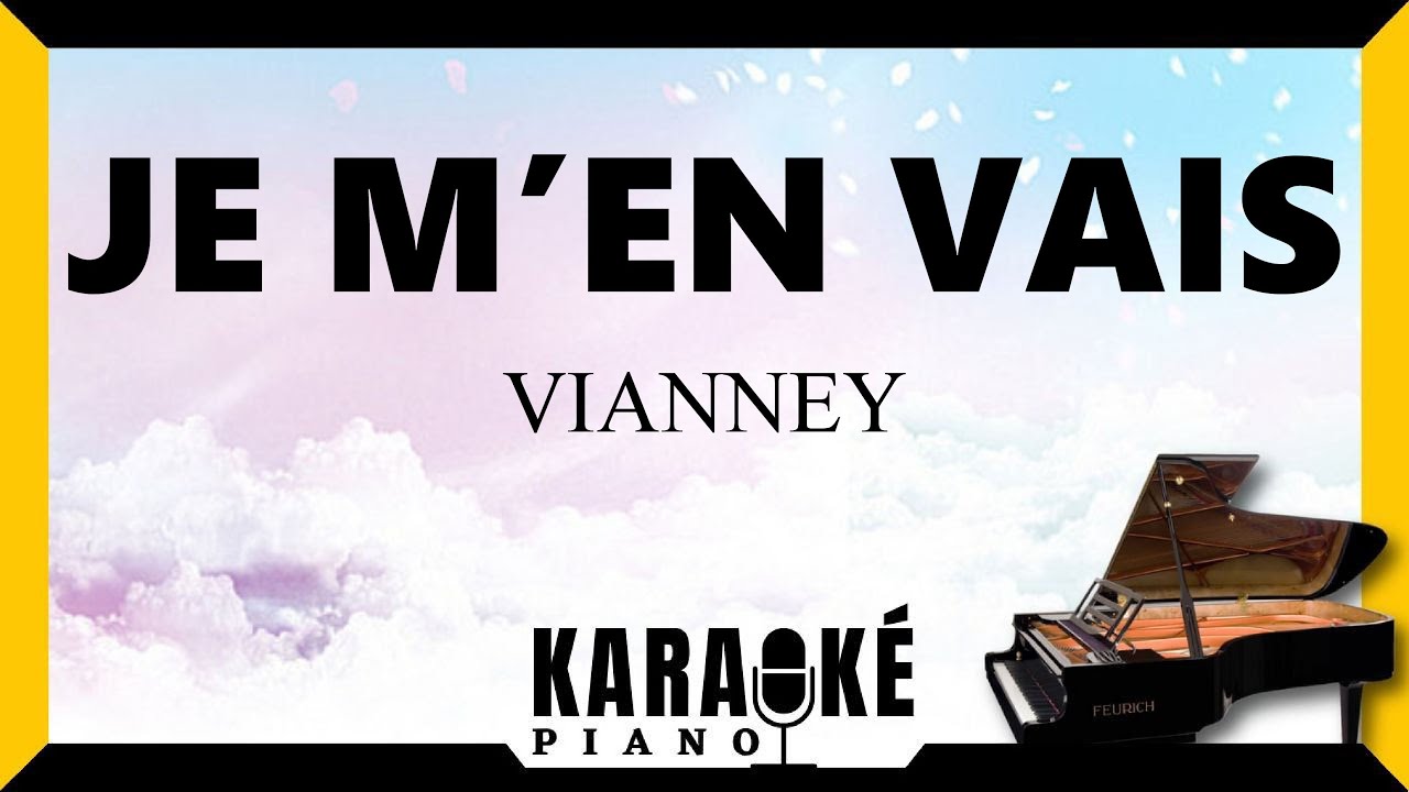 🎹 Je m'en vais • VIANNEY (Karaoké Piano Français) #karaoke