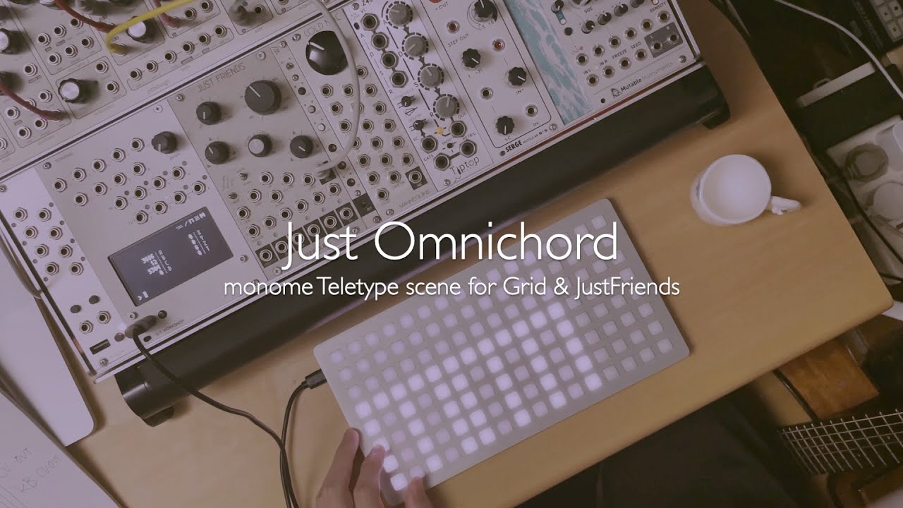 Monome Teletype Scene: Just Omnichord - Grid & Mannequins Just Friends