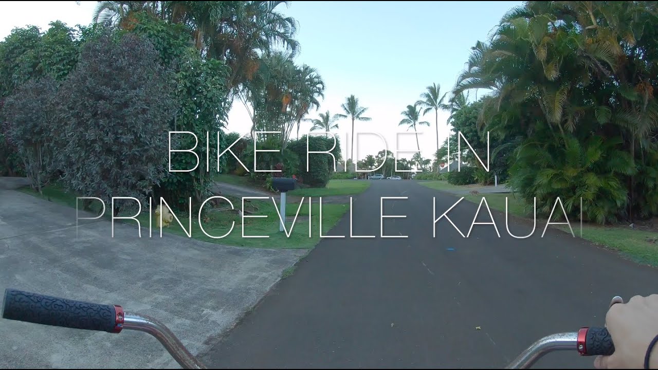 BICYCLE RIDE IN 4K - PRINCEVILLE KAUAI, HI - 25 MINUTES LONG (NOT MY USUAL CONTENT - ON FALL BREAK!)