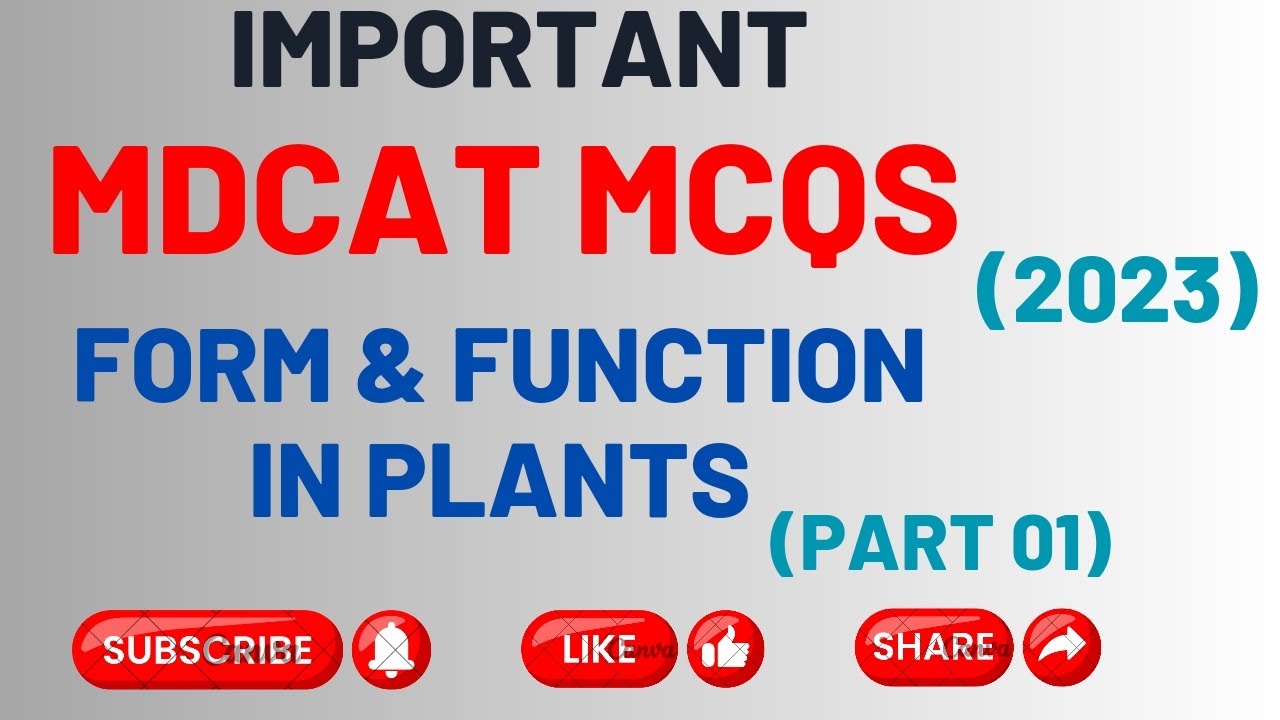 Important MDCAT Mcqs | Form & Function in Plants Mcqs | Mcqs Class 11 Biology | ETEA | (Part 01) 🔥