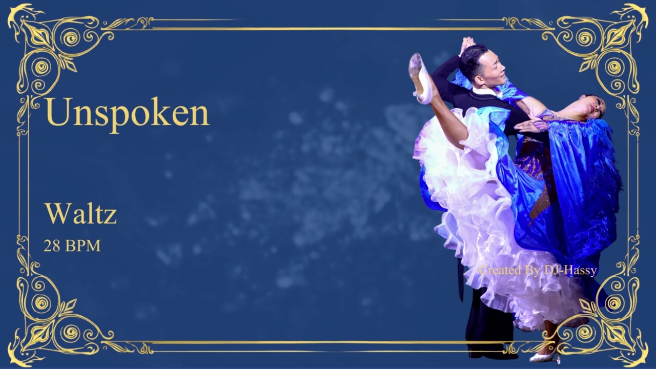 《Waltz》Unspoken〈28BPM〉