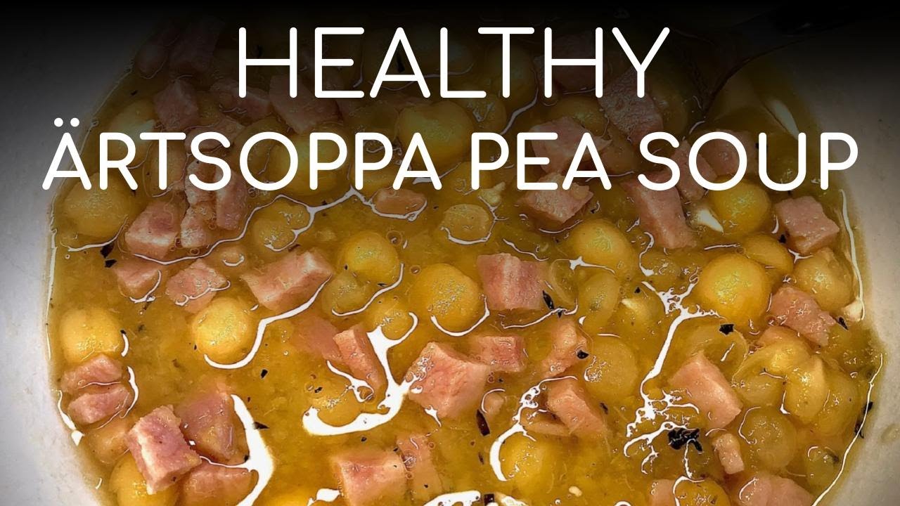 Healthy Swedish Artsoppa Pea Soup
