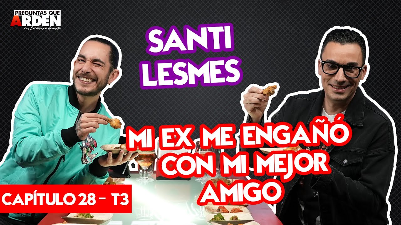 SANTI LESMES: &iexcl;&iexcl;MI EX ME ENGA&Ntilde;&Oacute; CON MI MEJOR AMIGO!!  😮💔 - PQA 🔥CAP 28.