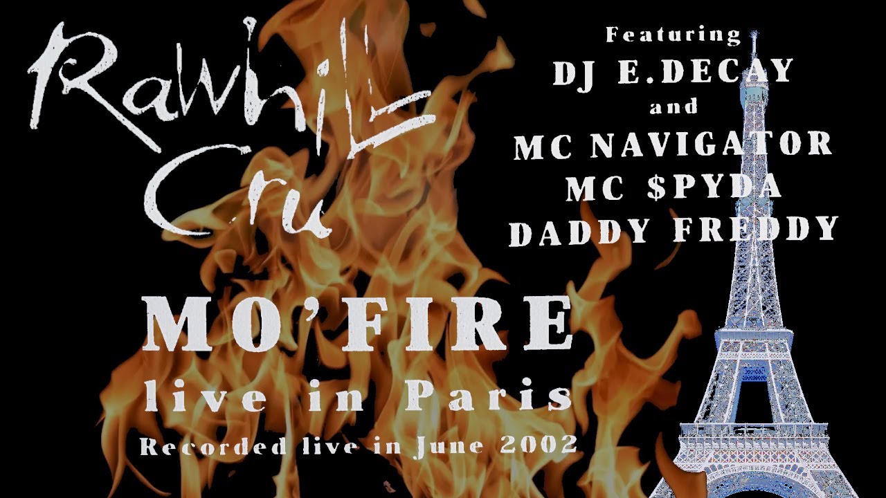 Rawhill Cru feat. E. Decay, Navigator, Spyda & Daddy Freddy - Mo Fire Live In Paris June 2002 SIde A