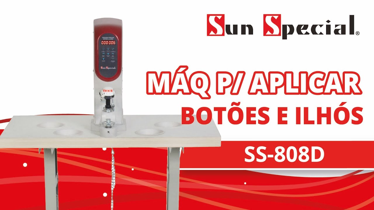 MÁQ P/ APLICAR BOTÕES E ILHÓS - SS-808D SUN SPECIAL