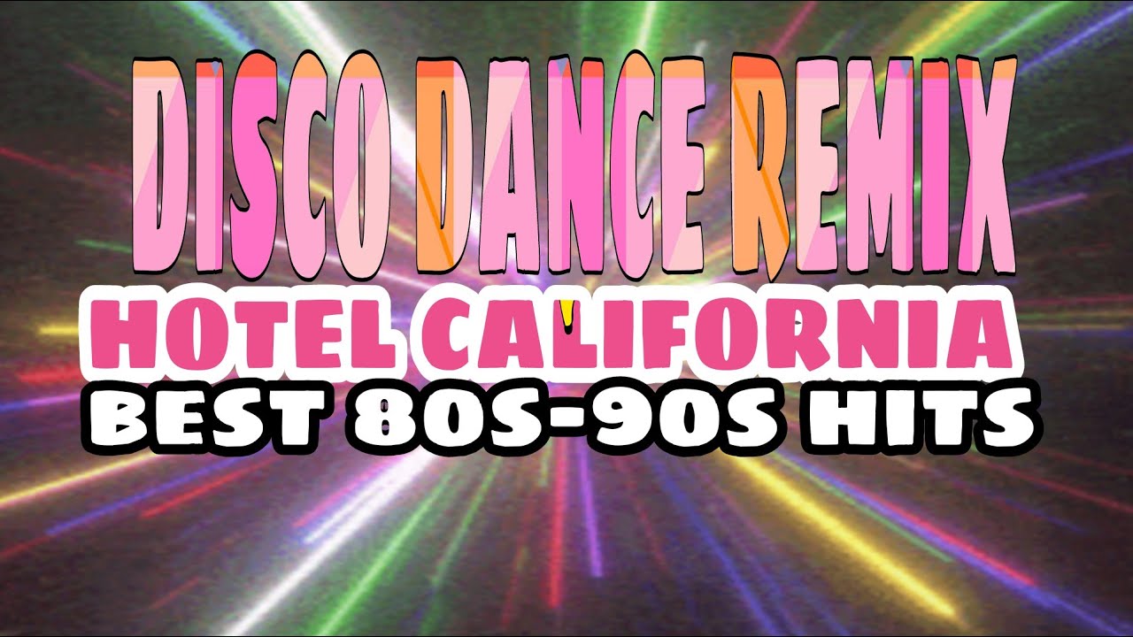 HOTEL CALIFORNIA /Now viral remix disco dance 2023 very cool and amazing disco dance pang good vibes