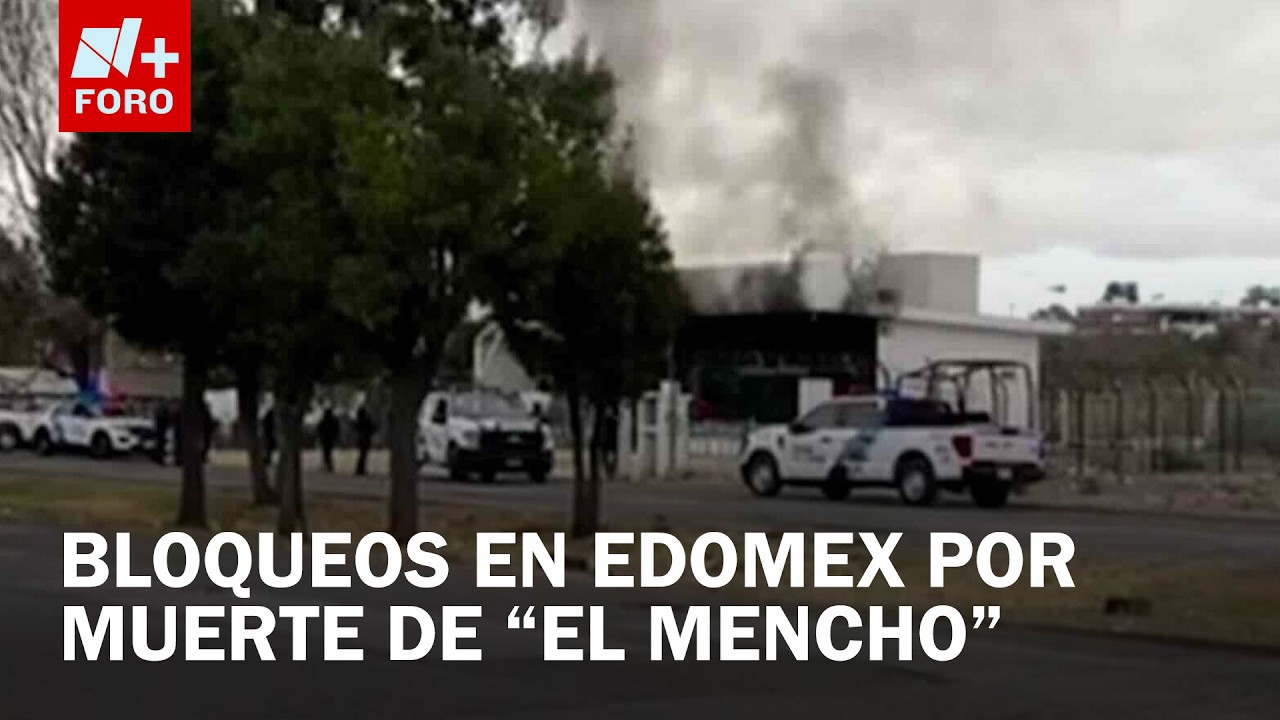 Bloqueos e Incendios Tras Abatimiento de “El Mencho” en Coacalco y Tecámac, Edomex