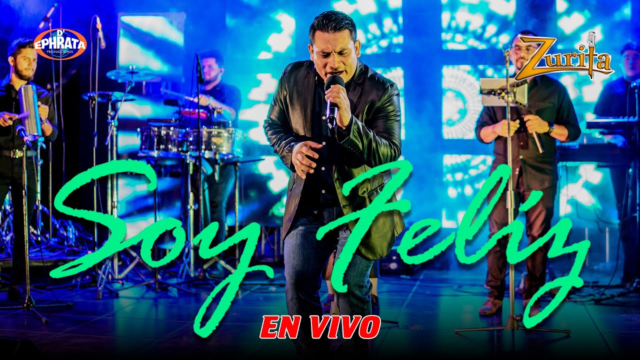 Soy Feliz / Concierto en vivo / Zurita parte 1