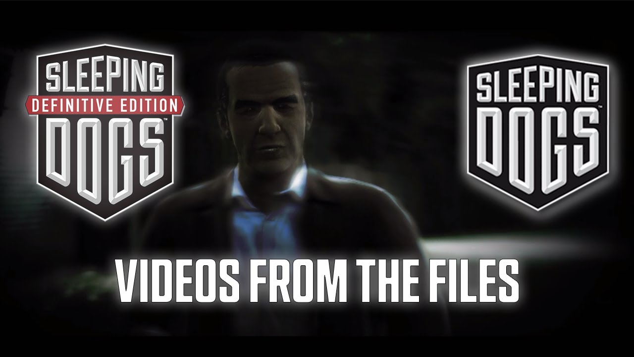 Videos In The Files Of Sleeping Dogs