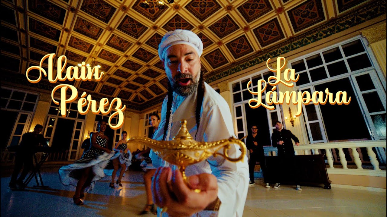 Alain Pérez - La Lámpara (Video Oficial)