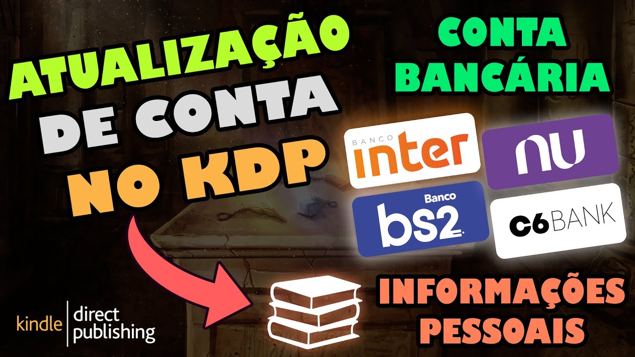 Atualização de conta no KDP | CONTA BANCÁRIA e INFORMAÇÕES PESSOAIS