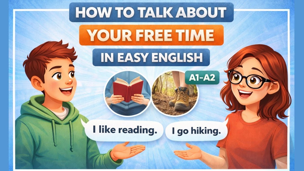 How to Talk About Your Free Time in Easy English (A1–A2)