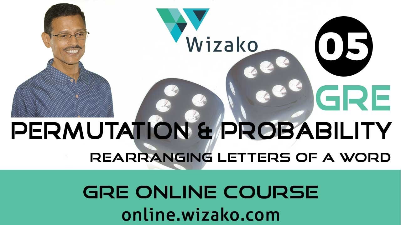 GRE Permutation Practice Question. Rearranging letters. Hard Question