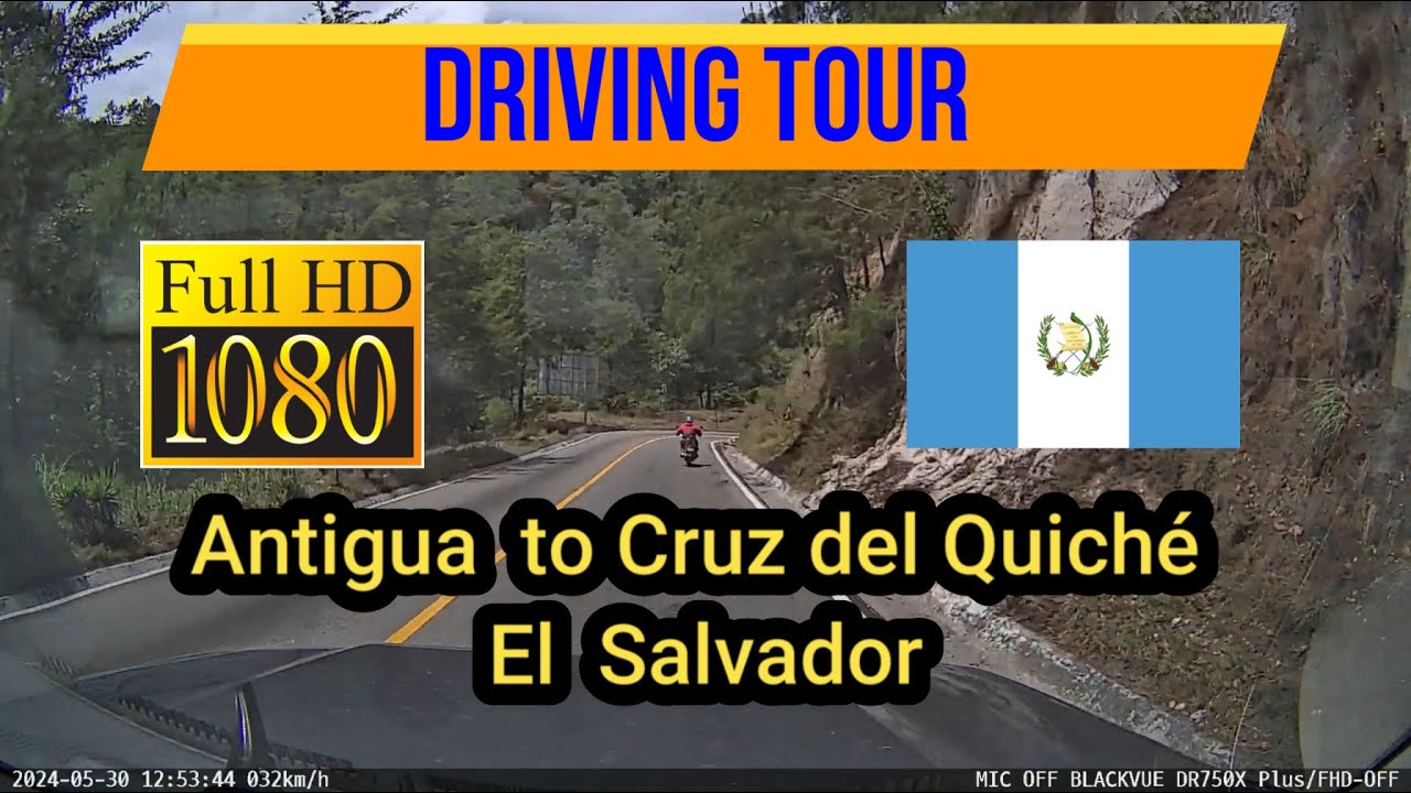 270. Driving Tour Antigua to Santa Cruz del Quiché - Guatemala