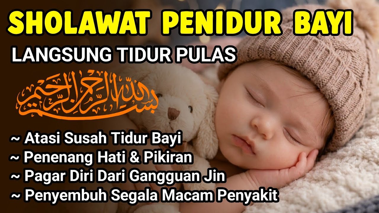 Sholawat Penidur Bayi PALING MUSTAJAB|| Langsung Tidur Pulas Dengan Alunan Sholawat