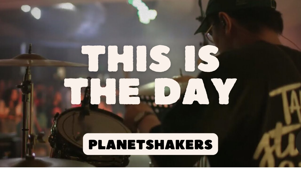 This Is The Day - Planetshakers | DrumCam