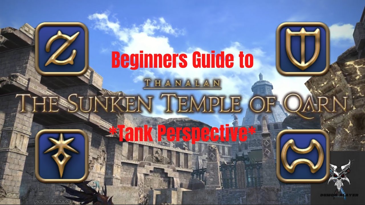 Final Fantasy 14 The Sunken Temple of Qarn Dungeon Walkthrough