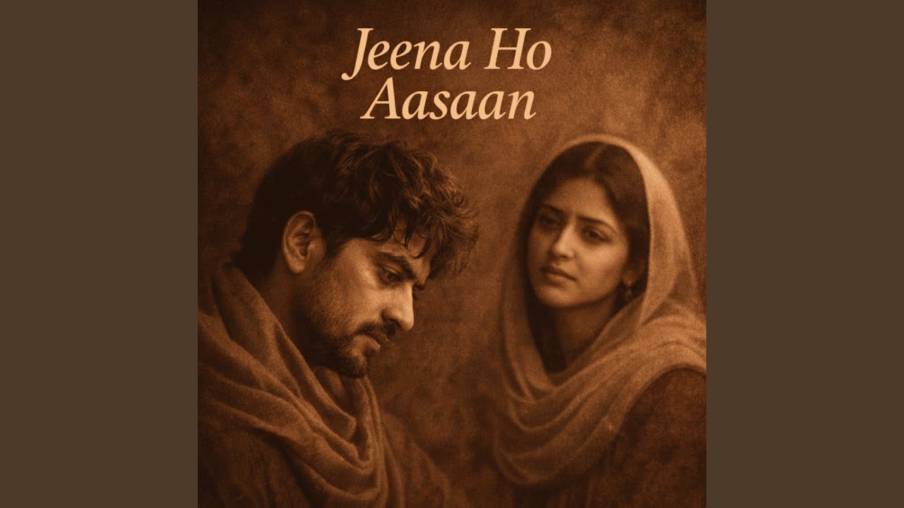 Jeena Ho Aasaan
