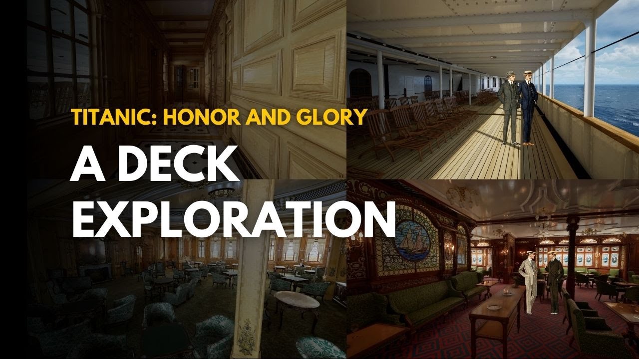 Full A-Deck Exploration - Titanic: Honor and Glory Project 401 v2.0