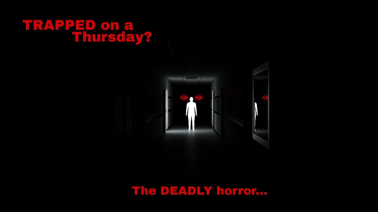👉 TRAPPED on a Thursday? The DEADLY horror no one survives