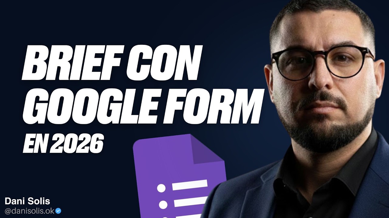 Cómo crear un BRIEF con GOOGLE FORM 2026 (Para CLIENTES)