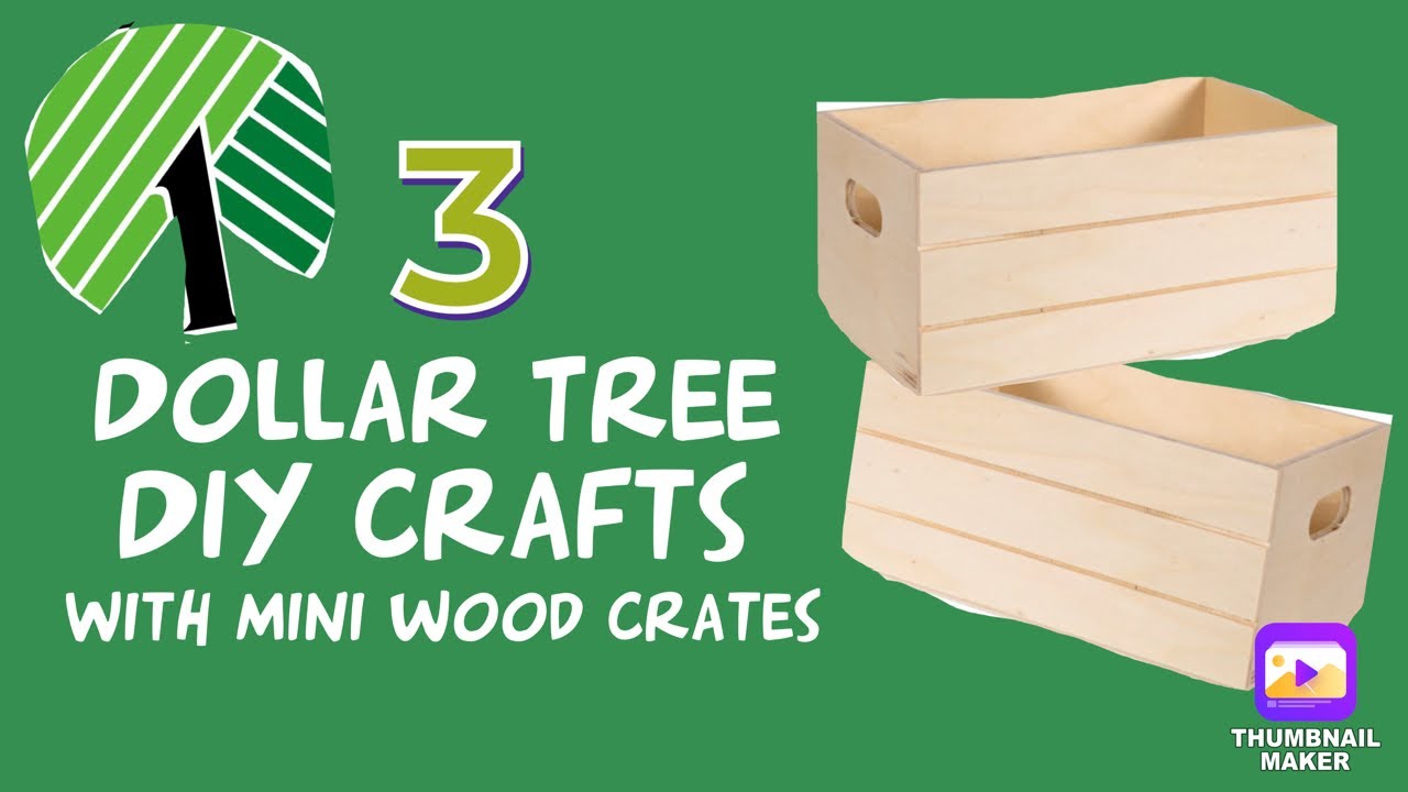 Top DIY Dollar Tree Crafts with Mini Wood Crates
