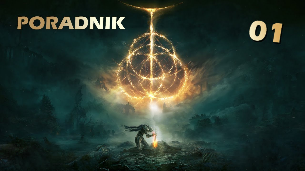ELDEN RING - Poradnik - Jak być OP na początku gry - początek - tutorial