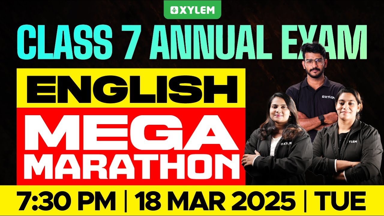 Class 7 Annual Exam English - MEGA MARATHON! | Xylem Class 7