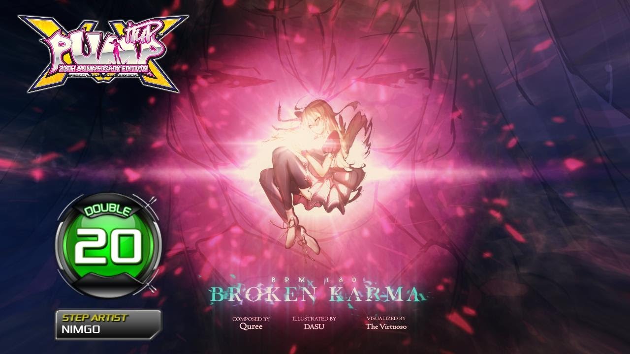 [PUMP IT UP XX] Broken Karma(브로큰 카르마) [PIU Edit] D20