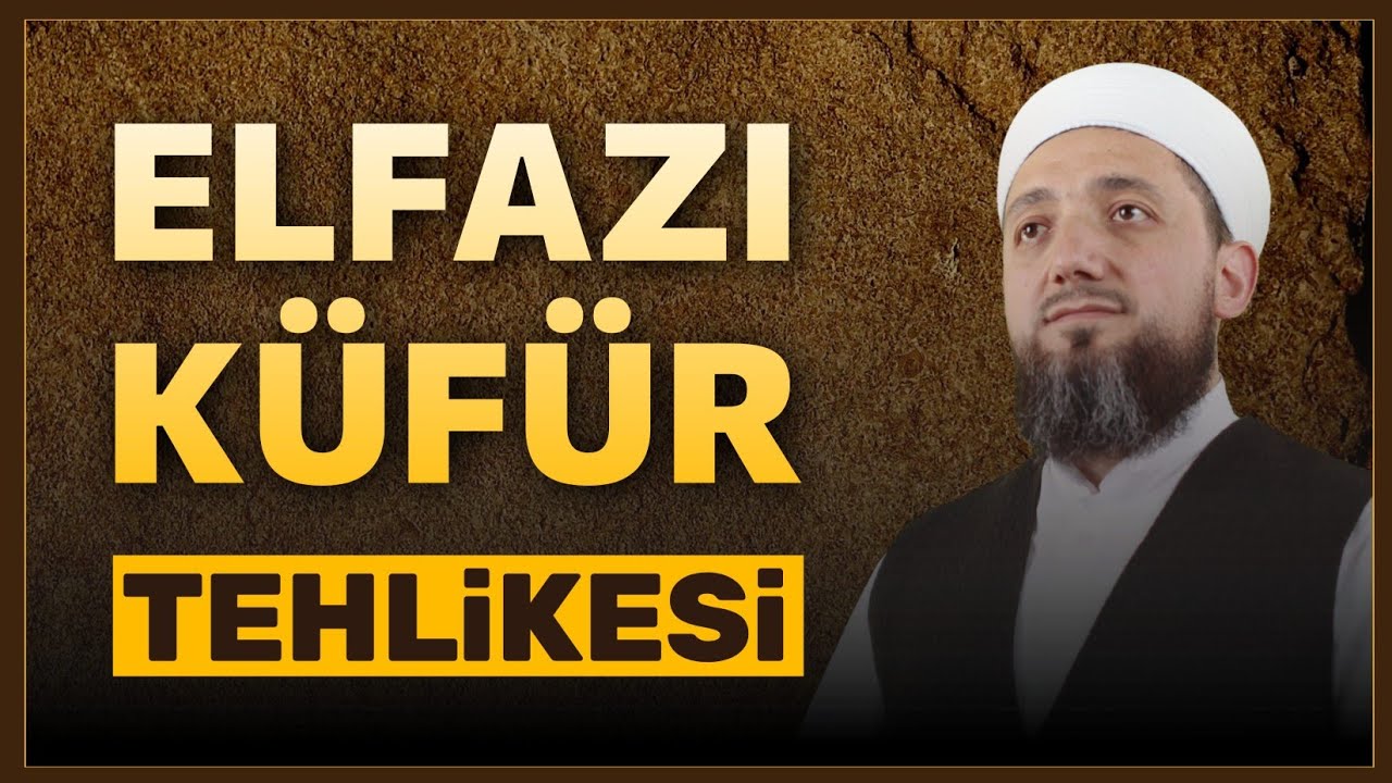 Elfazı Küfür Sözleri! | Dinden Çıkaran Sözler!