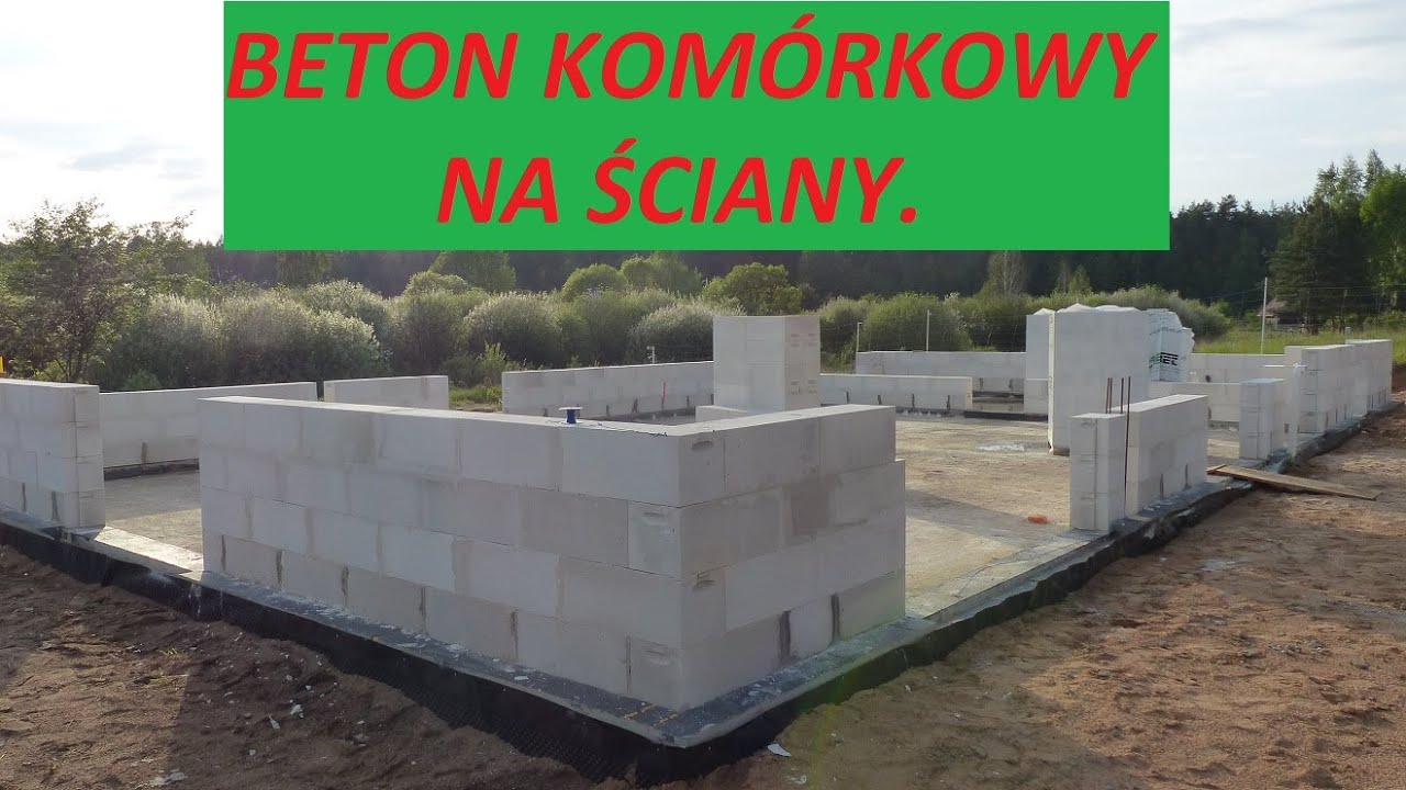 Beton kom&oacute;rkowy. Wyb&oacute;r materiału na budowę domu ( ściany).