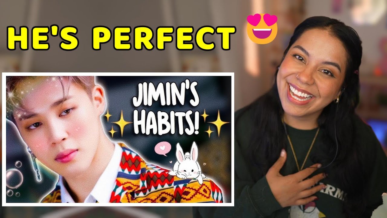 PARK JIMIN’S HABITS💜REACTION 