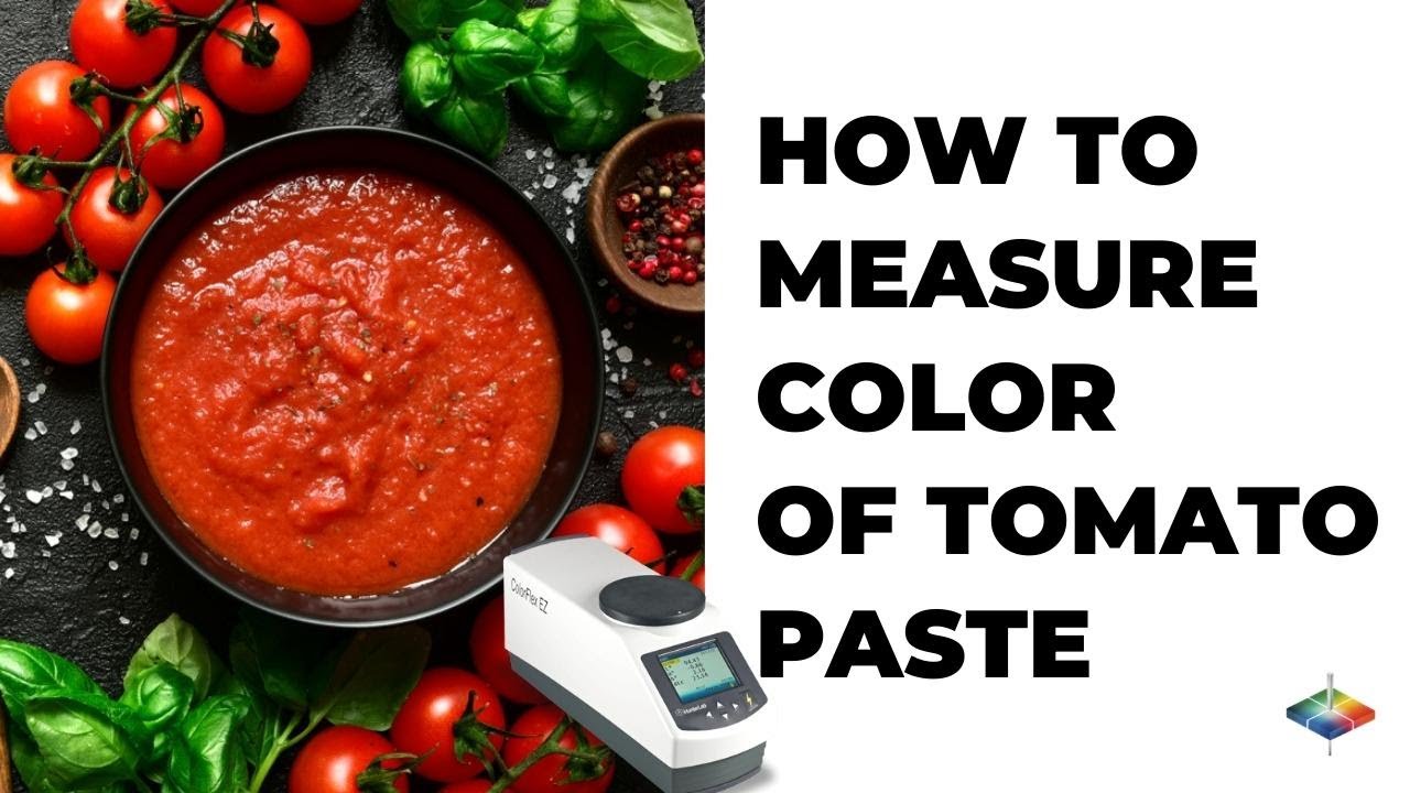 Measuring the Color of Tomato Paste, using HunterLab's ColorFlex EZ tomato