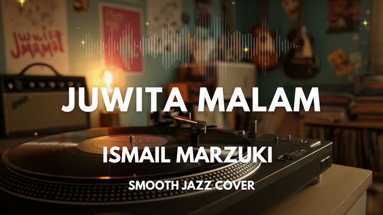 Juwita Malam - Ismail Marzuki | Smooth Jazz Cover by The Vinyl