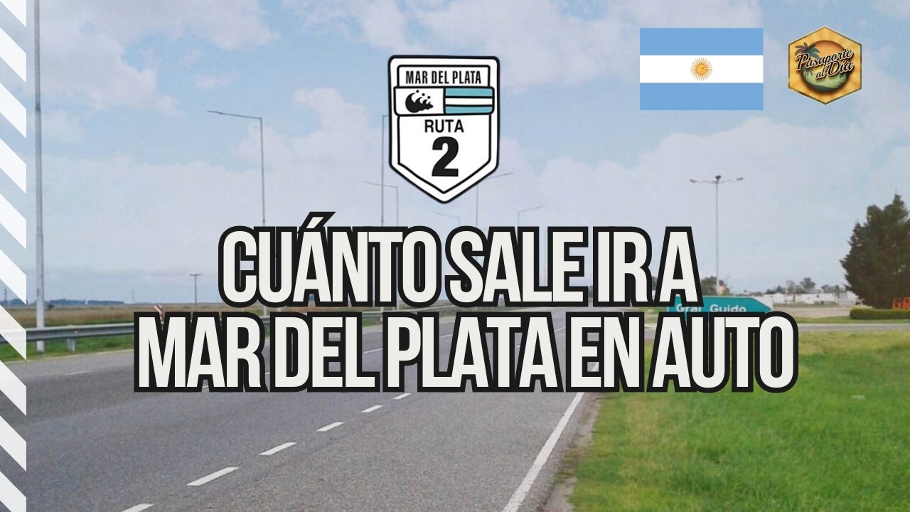 [2026] ☀️ Viajar a la Costa Atlántica en auto 🚘 costos actualizados 💰 peajes y consejos  ✅
