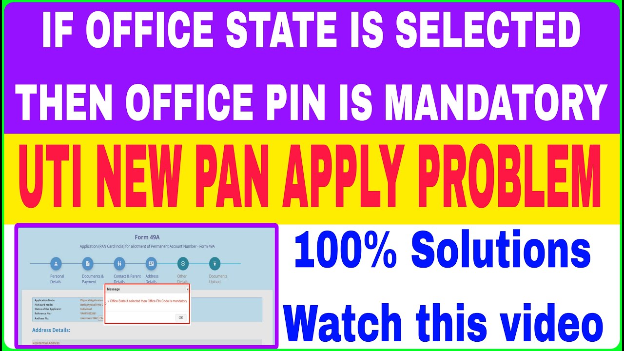 IF OFFICE STATE IS SELECTED THEN OFFICE PIN IS MANDATORY /  UTI NEW PAN APPLY NHI HO RAHA HAI