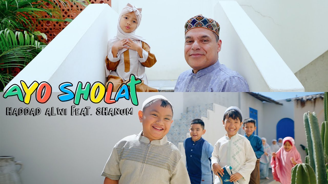 Haddad Alwi feat. Shanum - Ayo Sholat (Official Music Video)
