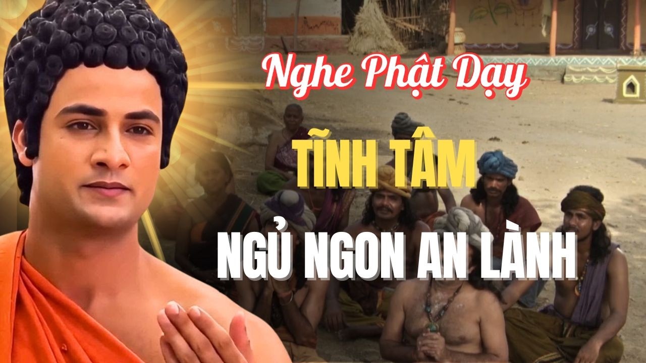 Đ&ecirc;m D&agrave;i Phiền N&atilde;o, Nghe Phật Dạy Tĩnh T&acirc;m, Ngủ Ngon An L&agrave;nh | Minh Triết Phật Đ&agrave;