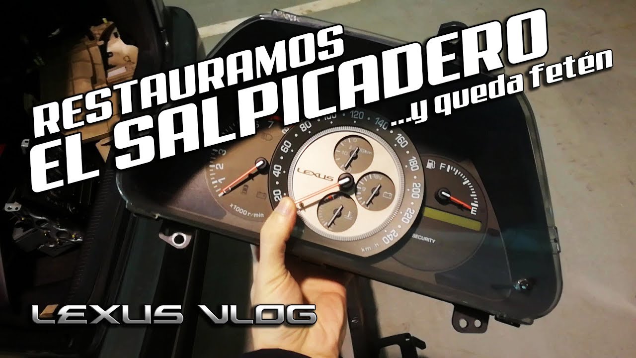 RESTAURAMOS EL SALPICADERO Y QUEDA FETÉN  | Lexus IS200 Vlog