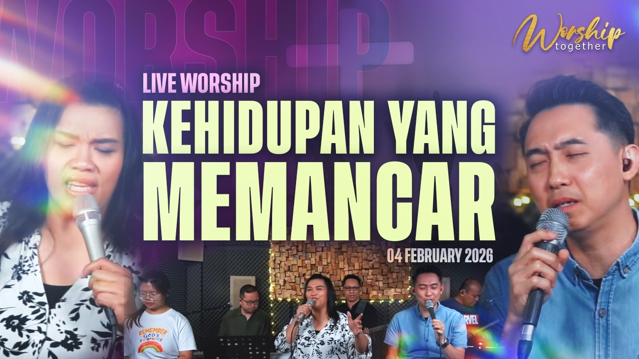 Live Worship Together | “Kehidupan Yang  Memancar” | 04 Februari 2026 | 20.20 WIB