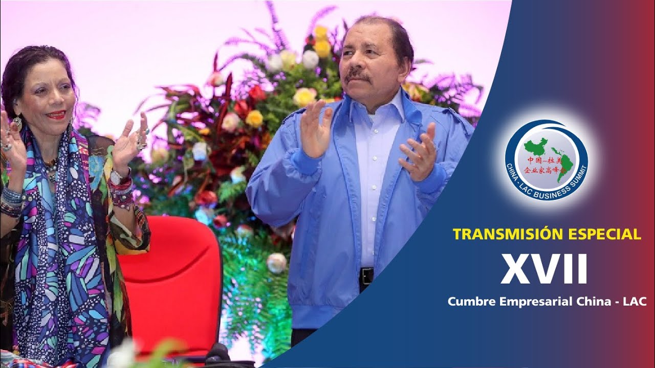 XVII Cumbre Empresarial China - Latinoamérica y el Caribe.