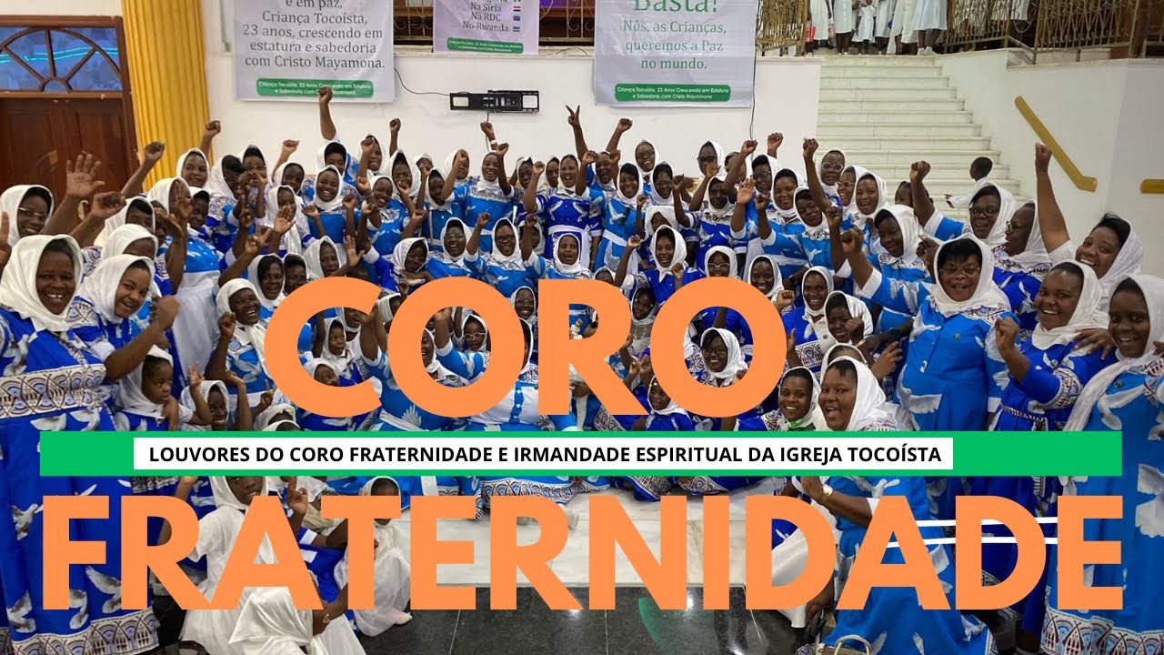 Louvores do Coro Fraternidade e Irmandade Espiritual da Igreja Tocoísta