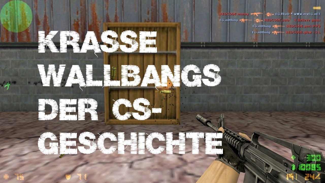 CS: Die besten Wallbangs der Counter-Strike-Geschichte (CS 1.6, deutsch)