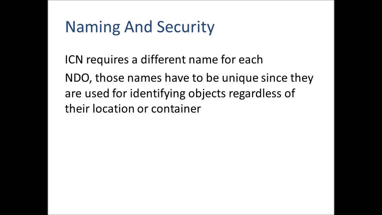 Naming Methods For Information Centric Networks