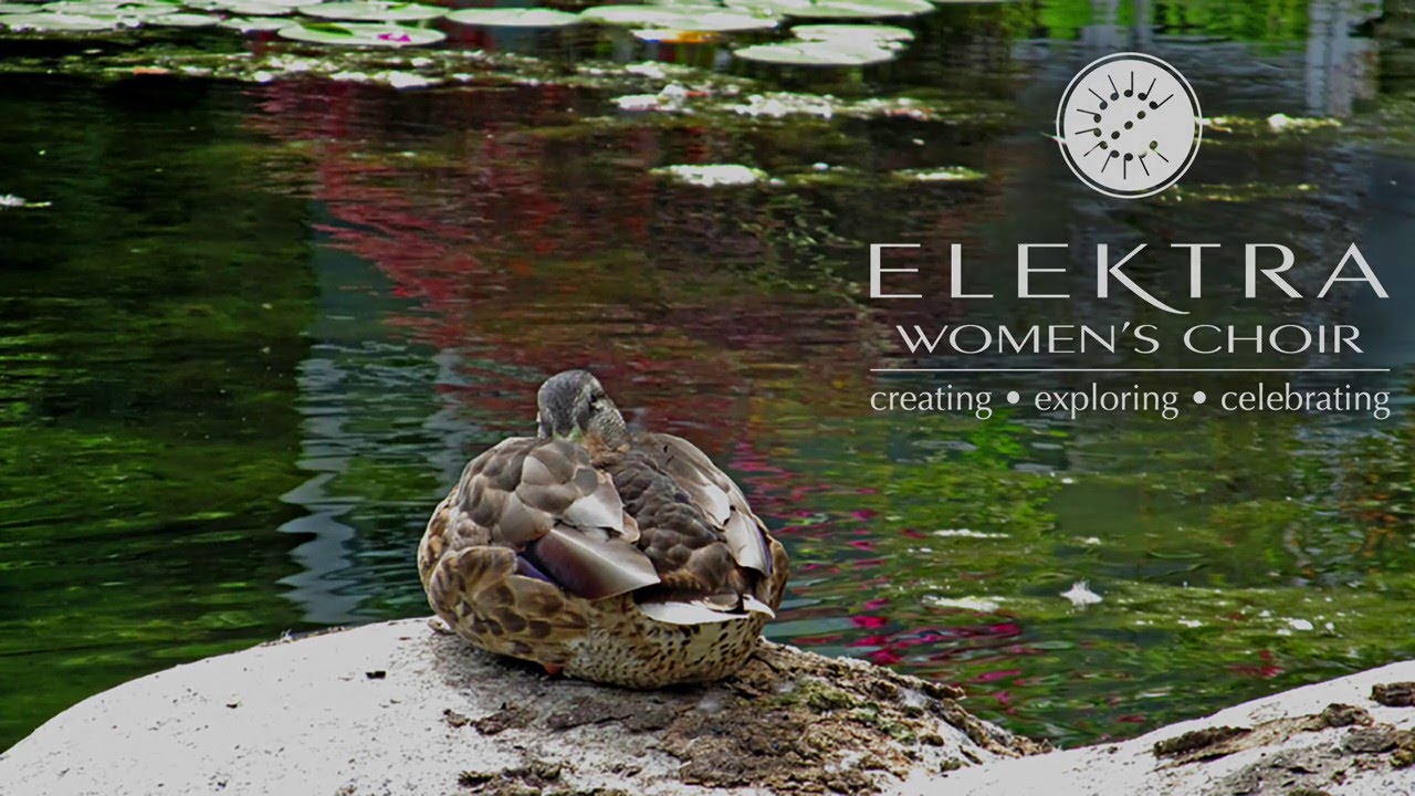 Early Spring, performed by Elektra Women's Choir