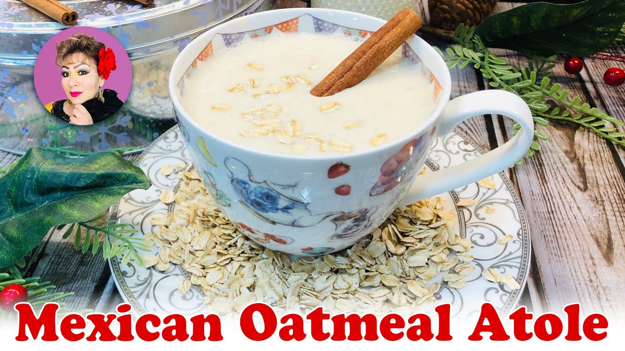 Mexican Oatmeal Atole