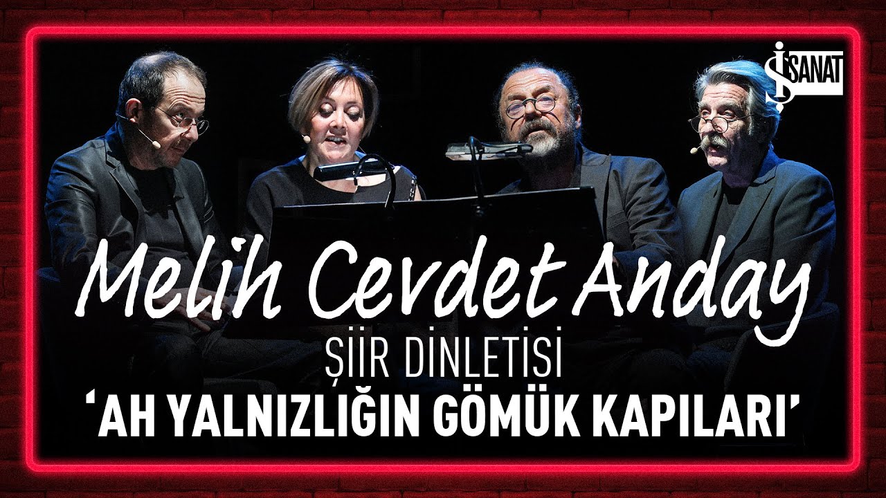 Melih Cevdet Anday Şiir Dinletisi | 'Ah Yalnızlığın G&ouml;m&uuml;k Kapıları'