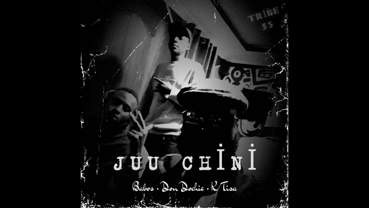 Juu Chini - K Tisa X Don Dochy X Babos Brad