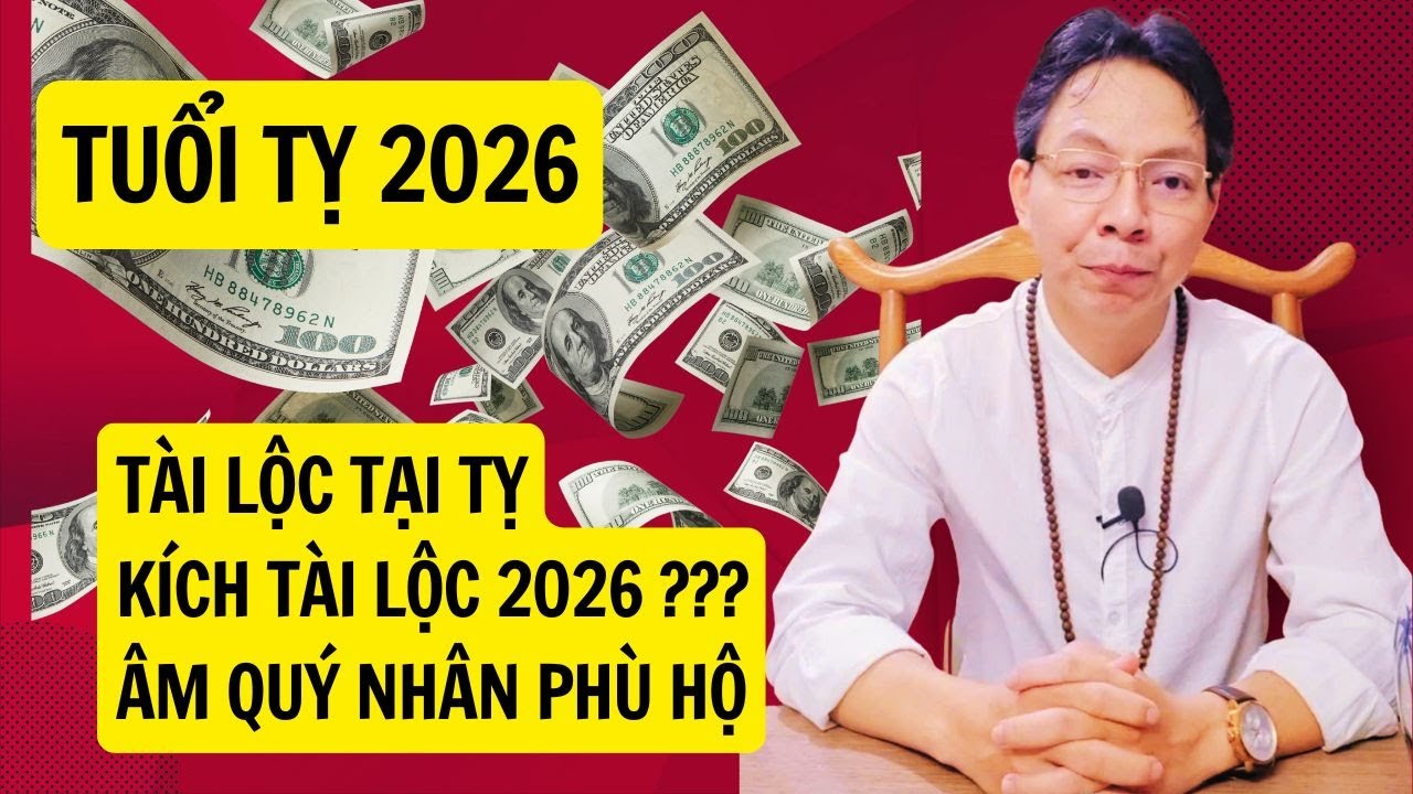 Xem Tử vi Tuổi Tỵ 2026 đột Phá, Tuổi Tỵ chuyển mình Nhờ Quý Nhân và Tài Lộc